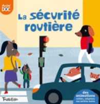 LA SECURITE ROUTIERE (ANIM'DOC)