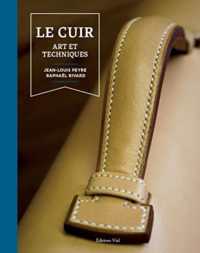LE CUIR : ART ET TECHNIQUES (ART ET TECHNIQU)
