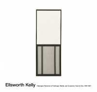 ELLSWORTH KELLY - CATALOGUE RAISONNE OF PAINTINGS, RELIEFS, AND SCULPTURE (ELLSWORTH KELLY)