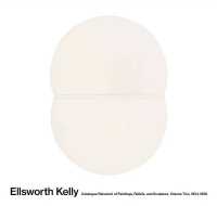 ELLSWORTH KELLY CATALOGUE RAISONNE OF PAINTINGS AND SCULPTURES VOL. 2, 1954-1958 /ANGLAIS