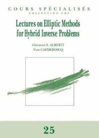 Lectures on Elliptic Methods for Hybrid Inverse Problems (Cours Spcialisscollection Smf)