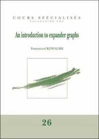 An Introduction to Expander Graphs (Cours Specialises: Collection Smf)