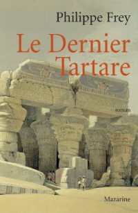 LE DERNIER TARTARE (ROMANS)
