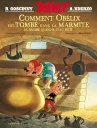 ASTERIX - ALBUM ILLUSTRE - COMMENT OBELIX EST TOMBE DANS LA MARMITE QUAND IL ETAIT PETIT - HC (ASTERIX)
