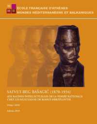 SAFVET-BEG BASAGIC (1870-1934) - AUX RACINES INTELLECTUELLES DE LA PENSEE NATIONALE CHEZ LES MUSULMA (MONDES MEDITERR)