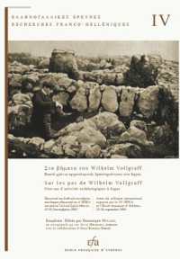 SUR LES PAS DE WILHELM VOLLGRAFF: CENT ANS D'ACTIVITES ARCHEOLOGIQUES A ARGOS - ACTES DU COLLOQUE IN (RECHERCHES FRAN)