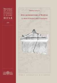 UNE MICROHISTOIRE D'ATHENES - LE DEME D'AIXONE DANS L'ANTIQUITE (BIBLIOTHEQUE DE)