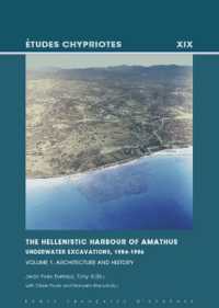 THE HELLENISTIC HARBOUR OF AMATHUS. UNDERWATER EXCAVATIONS. 1984-1986. VOLUME 1 (ETUDES CHYPRIOTES)