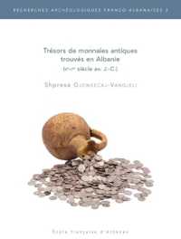 TRESORS DE MONNAIES ANTIQUES TROUVES EN ALBANIE (VE-IER SIECLE AV. J.-C.) (RECHERCHES ARCH)