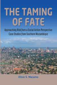 The Taming of Fate : Approaching Risk from a Social Action Perspective Case Studies from Southern Mozambique