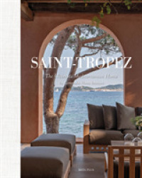 Saint-Tropez : The Ultimate Mediterranean Home by Alessandra Home Interiors （Bilingual）