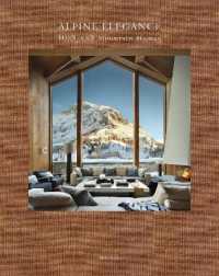 Alpine Elegance : High-End Mountain Homes
