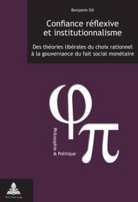 CONFIANCE REFLEXIVE ET INSTITUTIONNALISME - DES THEORIES LIBERALES DU CHOIX RATIONNEL A LA GOUVERNAN