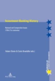 Investment Banking History : National and Comparative Issues (19th-21st centuries) (Euroclio .78) （2014. 533 S. 220 mm）