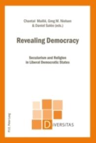 Revealing Democracy : Secularism and Religion in Liberal Democratic States (Diversitas .15) （2014. 176 S. 220 mm）