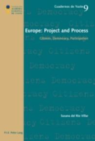 Europe: Project and Process : Citizens, Democracy, Participation (Cuadernos de Yuste .9) （2014. 173 S. 220 mm）