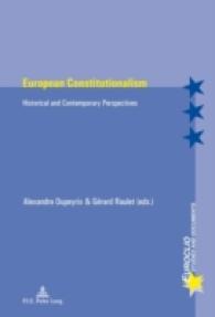 European Constitutionalism : Historical and Contemporary Perspectives (Euroclio .83) （2014. 166 S. 220 mm）