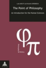 The Point of Philosophy : An Introduction for the Human Sciences (Philosophie et Politique / Philosophy and Politics .28) （2015. 152 S. 220 mm）