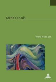 Green Canada (Études canadiennes - Canadian Studies .31) （2016. 293 S. 220 mm）