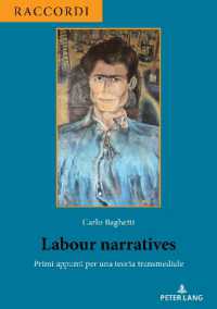 Labour Narratives : Primi appunti per una teoria transmediale. Dissertationsschrift (Raccordi 4) （2024. 238 S. 1 Abb. 210 mm）