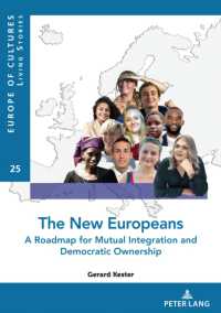 The New Europeans : A Roadmap for Mutual Integration and Democratic Ownership (Europe des cultures / Europe of cultures 25) （2022. 206 S. 210 mm）