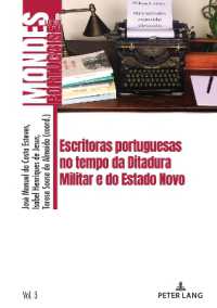 Escritoras portuguesas no tempo da Ditadura Militar e do Estado Novo (Mondes de langue portugaise 3) （2023. 218 S. 210 mm）