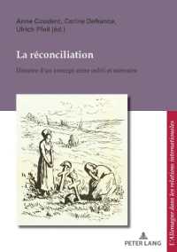La réconciliation / Versoehnung : Histoire d'un concept entre oubli et mémoire / Geschichte eines Begriffs zwischen Vergessen und Erinnern (L'allemagne Dans Les Relations Internationales / Deutschland)