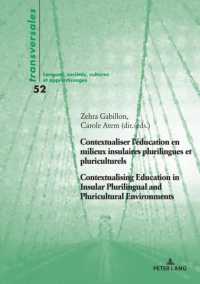 Contextualiser l'éducation en milieux insulaires plurilingues et pluriculturels Contextualising Education in Insular Plu (Transversales 52) （2023. 432 S. 58 Abb. 210 mm）