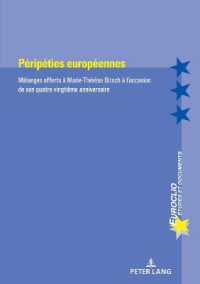 Péripéties européennes : Mélanges offerts à Marie-Thérèse Bitsch à l'occasion de son quatre-vingtième anniversaire (Euroclio 113) （2022. 324 S. 210 mm）