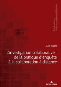 L'investigation collaborative : de la pratique d'enquête à la collaboration à distance (Exploration 203) （2023. 154 S. 210 mm）