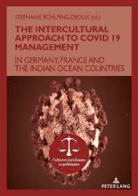 The Intercultural Approach to Covid 19 Management : In Germany, France and the Indian Ocean countries (Cultures Juridiques et Politiques)
