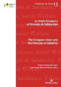 La Unión Europea y el principio de solidaridad / The European Union and the Principle of Solidarity (Cuadernos de Yuste 13) （2025. 412 S. 210 mm）