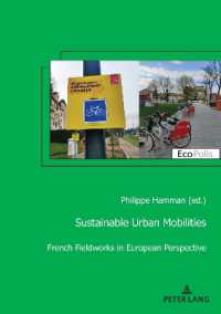 Sustainable Urban Mobilities : French Fieldworks in European Perspective (EcoPolis 40) （2023. 258 S. 39 Abb. 210 mm）