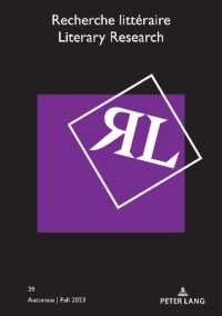 Recherche littéraire / Literary Research : Automne / Fall 2023 (Recherche littéraire / Literary Research 39) （2024. 374 S. 3 Abb. 210 mm）