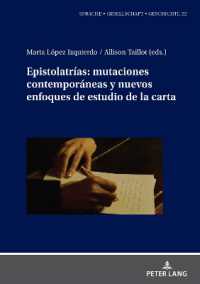 Epistolatrías: mutaciones contemporáneas y nuevos enfoques de estudio de la carta (Sprache - Gesellschaft - Geschichte 22) （2024. 374 S. 26 Abb. 210 mm）