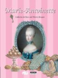 MARIE ANTOINETTE FROM VIENNA TO VERSAILLES (ANGLAIS)