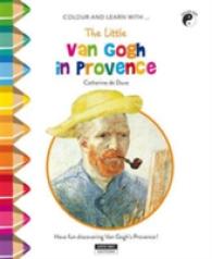 COLOUR AND LEARN WITH... THE LITTLE VAN GOGH IN PROVENCE
