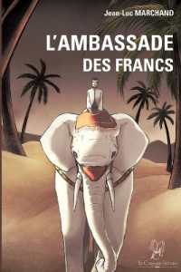 L'AMBASSADE DES FRANCS