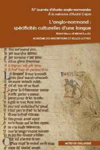 IVe Journée d'études anglo-normandes, à la mémoire d'André Crépin. L'anglo-normand: spécificités culturelles d'une langue : Actes du colloque international organisé par l'Académie des Inscriptions et