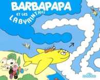 BARBAPAPA ET LES LABYRINTHES (DECOUVRE AVEC)