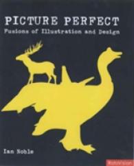 Picture Perfect : Fusions of Illustration and Design