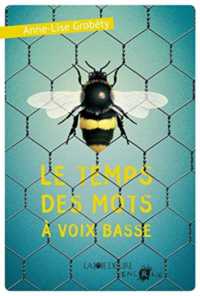 LE TEMPS DES MOTS A VOIX BASSE (ENCRAGE)