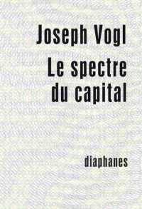LE SPECTRE DU CAPITAL (MINIMA OECONOMI)