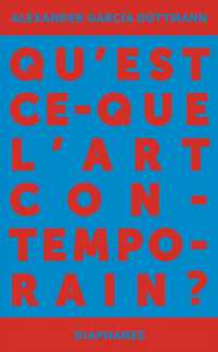 QU'EST-CE QUE L'ART CONTEMPORAIN ?