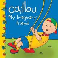 Caillou My Imaginary Friend (Caillou)