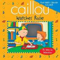 Caillou Watches Rosie (Playtime)