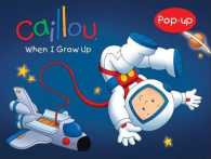 Caillou: When I Grow Up (Pop Up)