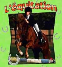 L'Équitation (Horseback Riding in Action) (Sans Limites (No Limits!))