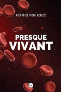 PRESQUE VIVANT