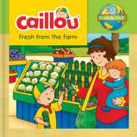 Caillou: Fresh from the Farm : Ecology Club (Ecology Club)